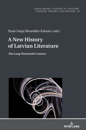 A New History of Latvian Literature de Pauls Daija