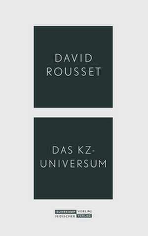 Das KZ-Universum de David Rousset