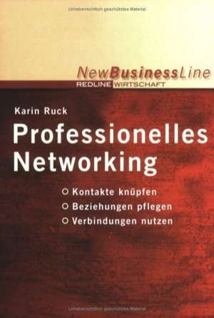 Professionelles Networking de Karin Ruck