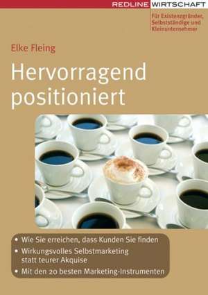 Hervorragend positioniert de Elke Fleing