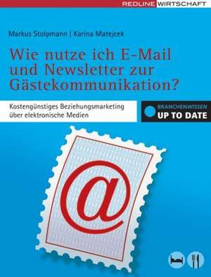 Wie nutze ich E-Mail und Newsletter zur Gästekommunikation? de Karina Matejcek