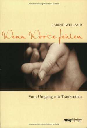 Wenn Worte fehlen de Sabine Weiland