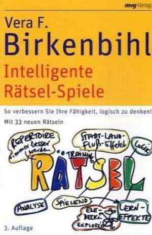 Intelligente Rätsel-Spiele de Vera F. Birkenbihl