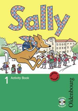 Sally 1. Schuljahr. Activity Book. Ausgabe D für alle Bundesländer außer Nordrhein-Westfalen - Englisch ab Klasse 1 de Jasmin Brune