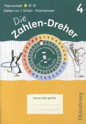 Die Zahlen-Dreher 4. Schuljahr. Addieren und Subtrahieren