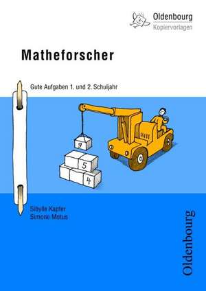 Matheforscher 1. und 2. Schuljahr de Sibylle Kapfer