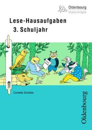 Lese-Hausaufgaben 3. Schuljahr de Cornelia Scholtes