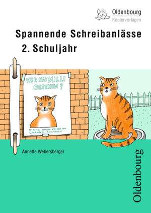 Spannende Schreibanlässe 2. Schuljahr de Annette Webersberger