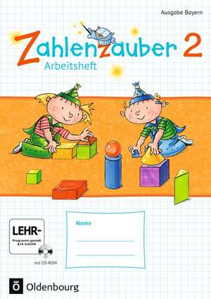 Zahlenzauber 2. Ausgabe Bayern (Neuausgabe) . Arbeitsheft mit interaktiven Übungen de Bettina Betz