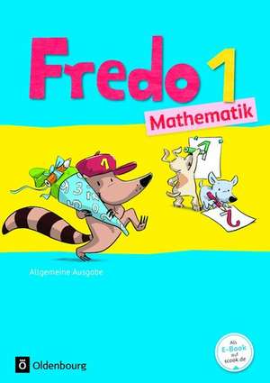 Fredo Mathematik Ausgabe A 1. Schuljahr. Schülerbuch mit Kartonbeilagen de Mechtilde Balins