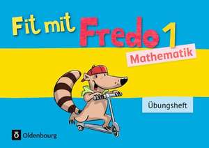 Fredo Mathematik Ausgabe A 1. Schuljahr. Übungsheft de Nicole Franzen-Stephan