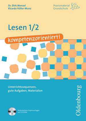 Praxismaterial Grundschule: Lesen 1/2 kompetenzorientiert! de Dirk Menzel