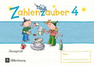 Zahlenzauber - Mathematik für Grundschulen - Materialien zu den Ausgaben 2016 und Bayern 2014 - 4. Schuljahr de Juliane Rusch