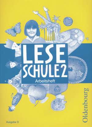 Leseschule D. 2. Schuljahr. Arbeitsheft de Christine Burs