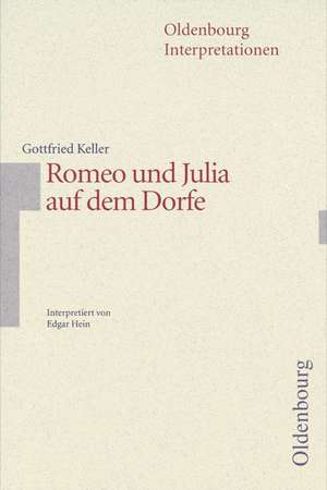 Romeo und Julia auf dem Dorfe. Interpretationen de Edgar Hein