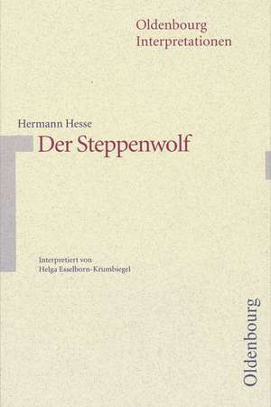 Hermann Hesse, Der Steppenwolf de Hermann Hesse