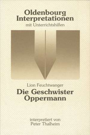 Die Geschwister Oppermann. Interpretationen de Peter Thalheim