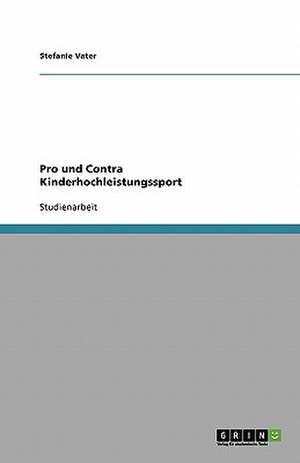 Pro und Contra Kinderhochleistungssport de Stefanie Vater