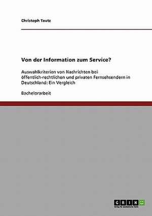 Von der Information zum Service? de Christoph Tautz