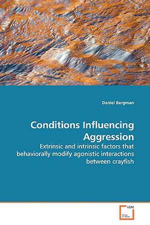 Conditions Influencing Aggression de Daniel Bergman