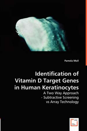 Identification of Vitamin D Target Genes in Human Keratinocytes de Pamela Moll