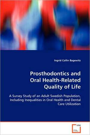 Prosthodontics and Oral Health-Related Quality of Life de Ingrid Collin Bagewitz