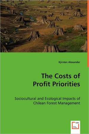 The Costs of Profit Priorities de Kjirsten Alexander