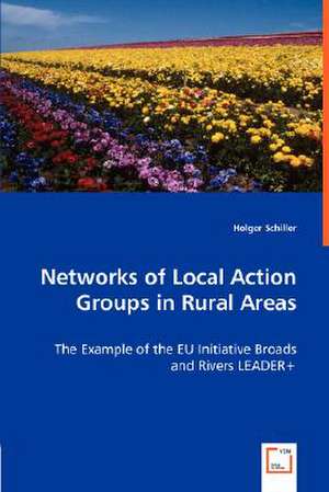 Networks of Local Action Groups in Rural Areas de Holger Schiller