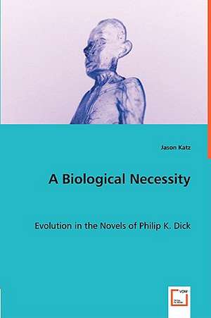 A Biological Necessity de Jason Katz