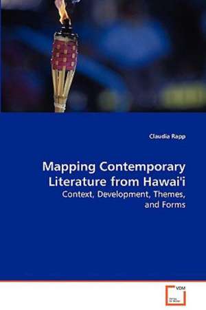 Mapping Contemporary Literature from Hawai'i de Claudia Rapp