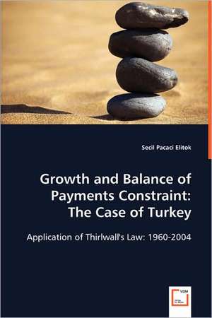 Growth and Balance of Payments Constraint:The Case of Turkey de SECIL PACACI ELITOK