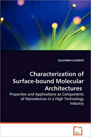 Characterization of Surface-bound MolecularArchitectures de SULAYMAN OLADEPO