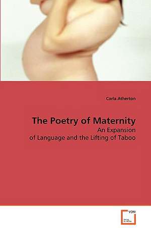 The Poetry of Maternity de Carla Atherton