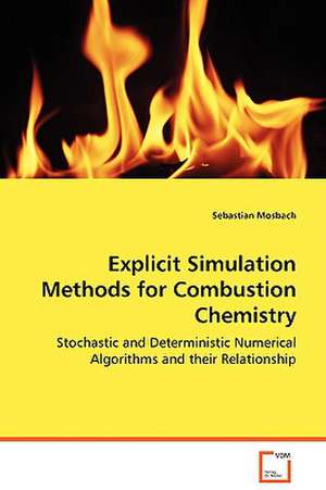 Explicit Simulation Methods for Combustion Chemistry de Sebastian Mosbach