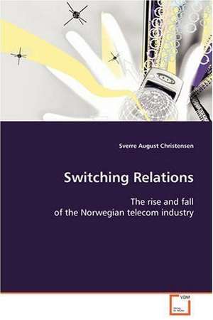 Switching Relations de Sverre August Christensen