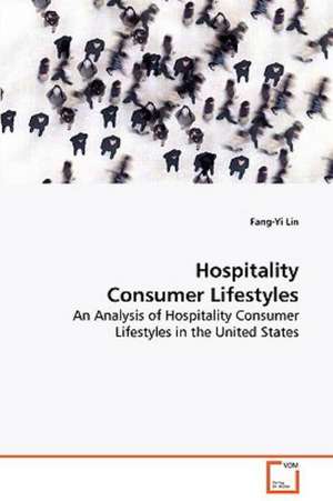 Hospitality Consumer Lifestyles de Fang-Yi Lin