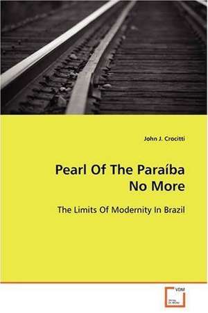 Pearl Of The Paraíba No More de John J. Crocitti