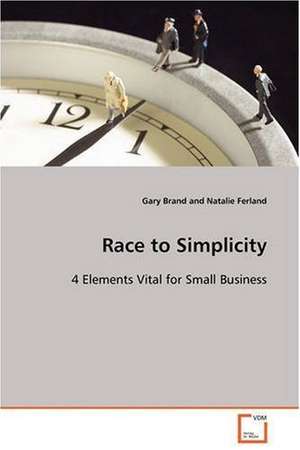 Race to Simplicity de Gary Brand