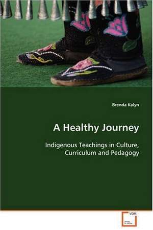 A Healthy Journey de Dr. Brenda Kalyn