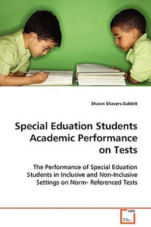 Special Eduation Students Academic Performance on Tests de Shawn Shavers-Sublett