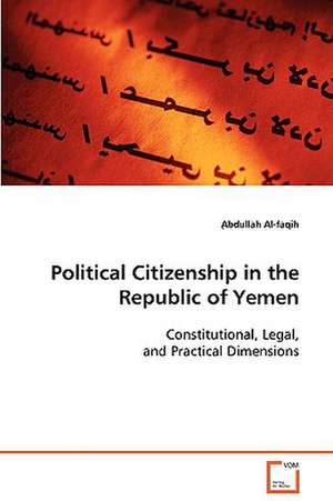 Political Citizenship in the Republic of Yemen de ¿Abdullah Al-faqih