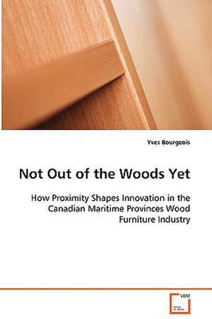 Not Out of the Woods Yet de Yves Bourgeois