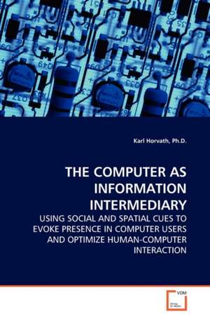 Computer as Information Intermediary de Ph. D. Karl Horvath