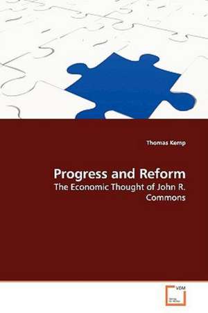 Progress and Reform de Thomas Kemp