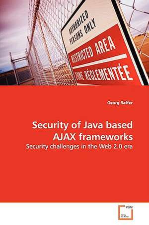 Security of Java based AJAX frameworks de Georg Raffer