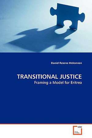 Transitional Justice de Daniel Rezene Mekonnen