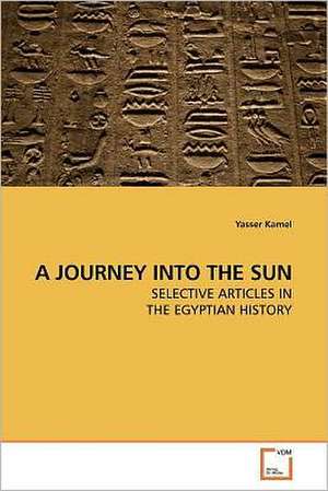 Journey Into the Sun de Yasser Kamel