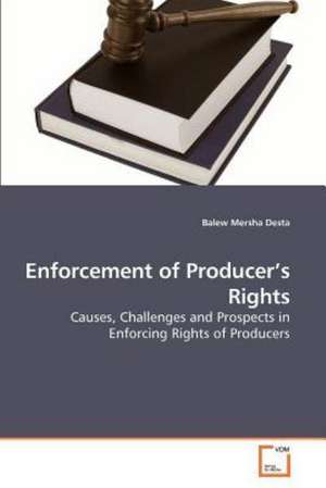 Enforcement of Producer's Rights de Balew Mersha Desta