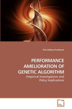 Performance Amelioration of Genetic Algorithm de Siva Sathya Sundaram