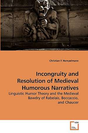 Incongruity and Resolution of Medieval Humorous Narratives de Christian F. Hempelmann